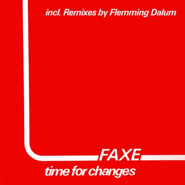 Time For Changes (Flemming Dalum Remix Edit)