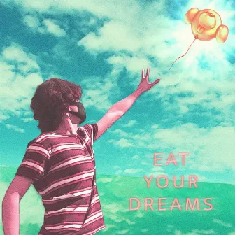 Eat Your Dreams by nelward