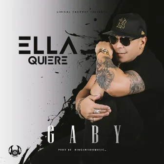 Ella Quiere by Gaby