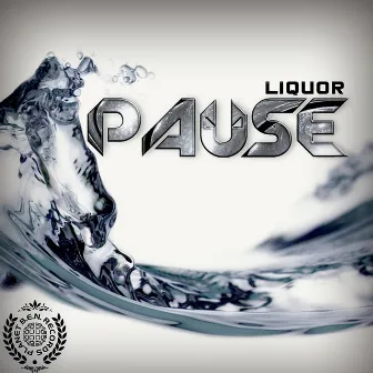 Liquor by Pause