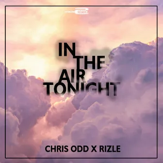 In The Air Tonight by Rizle