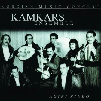 Agıri Zindo (Kurdish Music Concert) by Kamkars Ensemble