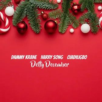 Detty December by Dammy Krane