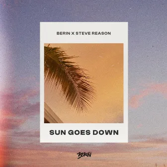 Sun Goes Down (Radio Edit) by Berin