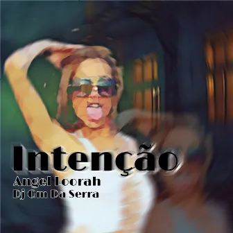 Intenção by Angel Loorah