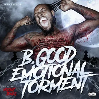 Emotional Torment by B.Good