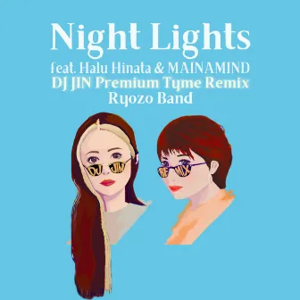 Night Lights (feat. Haru Hinata & MAINAMIND) [DJ JIN Premium Tyme Remix] by Ryozo Band