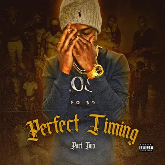 Perfect Timing Part Two by Tay GMBO