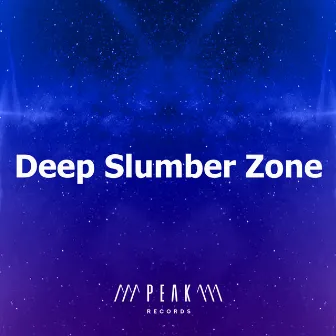 Deep Slumber Zone by Zen Sleep Music Master