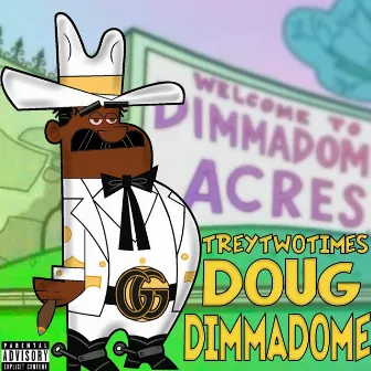 Doug Dimmadome by TreyTwoTimes