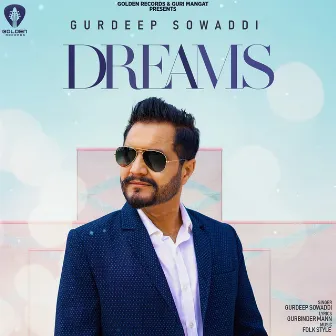 Dreams by Gurdeep Sowaddi