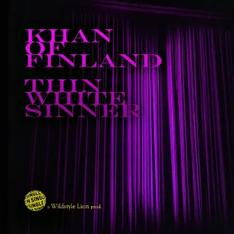 Thin White Sinner by Khan Of Finland