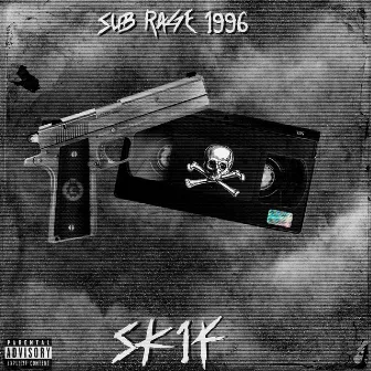 Sub Rage 1996 by SK1F