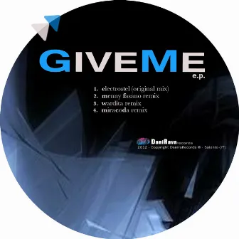 Give Me - EP by Electrostel