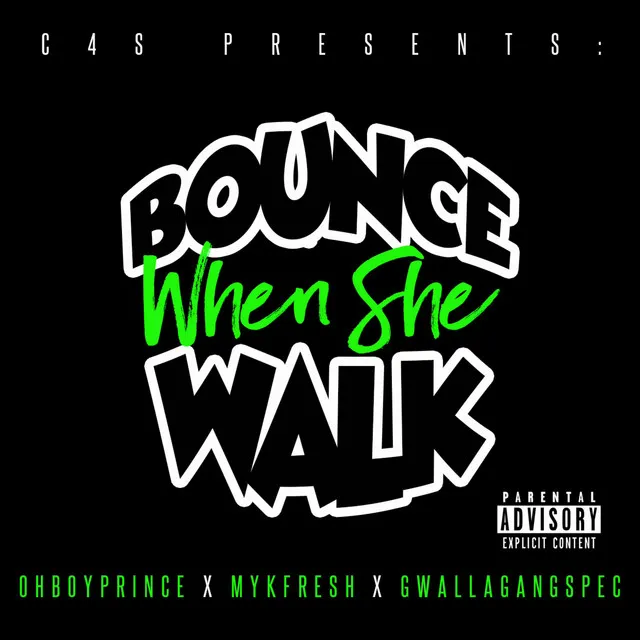 Bounce When She Walk - Radio Edit