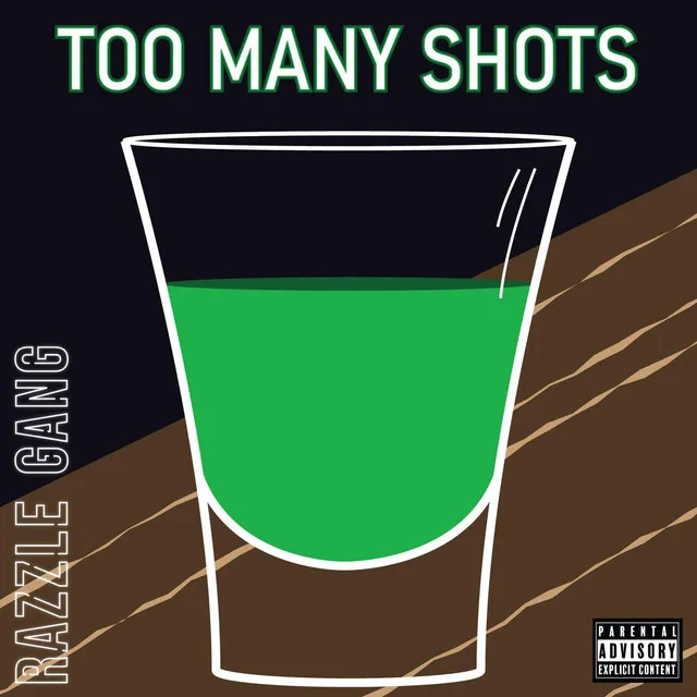 Too Many Shots