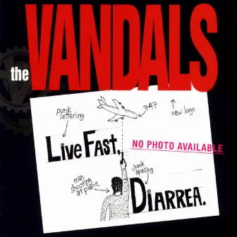 Live Fast Diarrhea by The Vandals