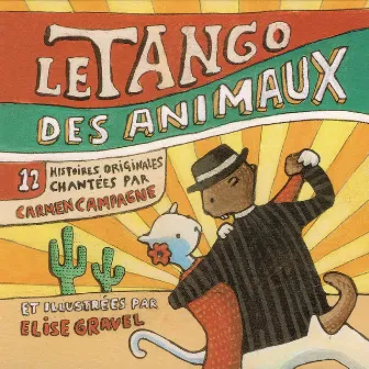 Le tango des animaux by Carmen Campagne