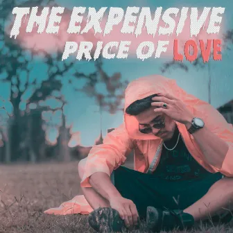 The Expensive Price of Love by Erick James