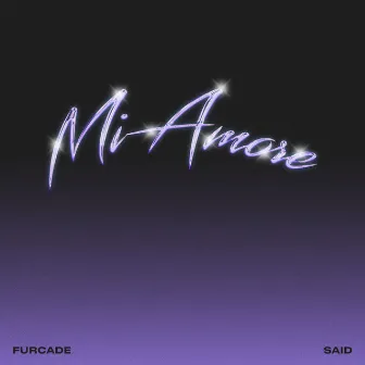 Mi Amore by Furcade