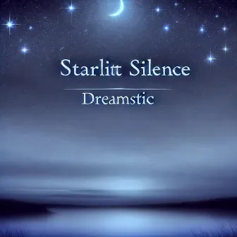 Starlitt Silence by Dreamstic