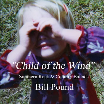 Child Of The Wind by Bill Pound