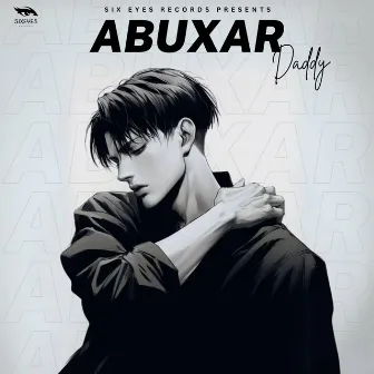 Abuxar Daddy by Abuxar