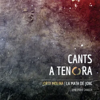 Cants a Tenora by La Mata De Jonc