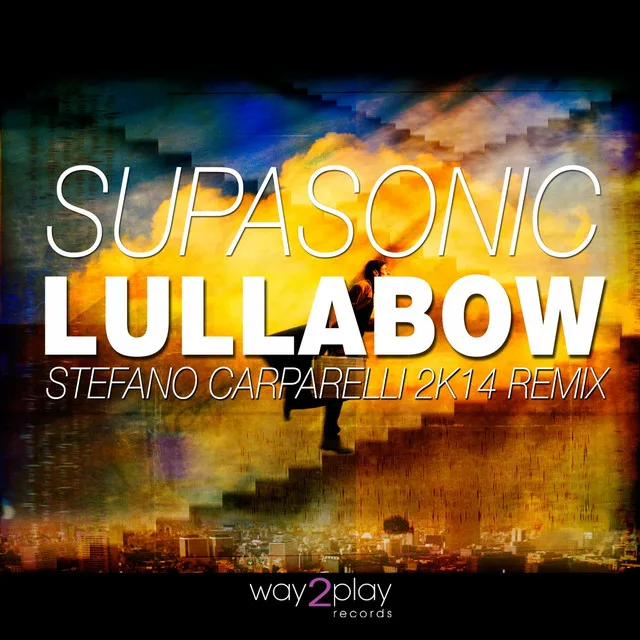 Lullabow - Stefano Carparelli 2k14 Mix