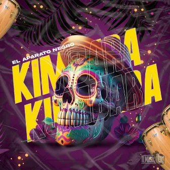 KIMBARA KUMBARA by El Aparato Negro