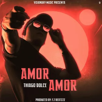 Amor Amor by Visionary