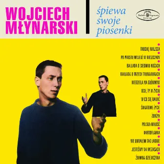 Wojciech Młynarski śpiewa swoje piosenki by Wojciech Młynarski