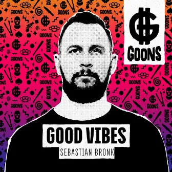 Good Vibes by Sebastian Bronk