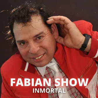 Fabian Show (Inmortal) by Fabian Show