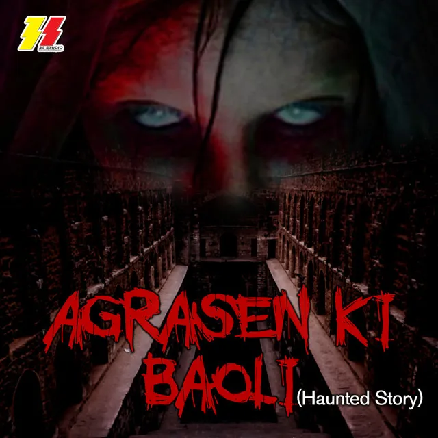 Agrasen Ki Baoli (Haunted Story)