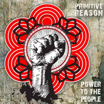 Power to the People by Primitive Reason