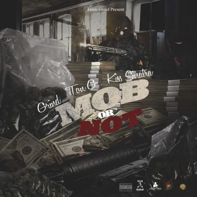 Mob Or Not (feat. Kiss Sinatra & Ton G)