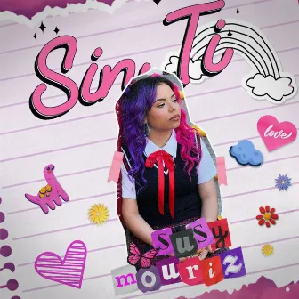 Sin Ti by Susy Mouriz