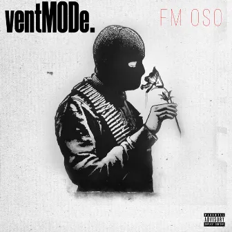 ventMODe. by Fm Oso