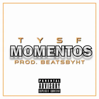 Momentos by TYSF