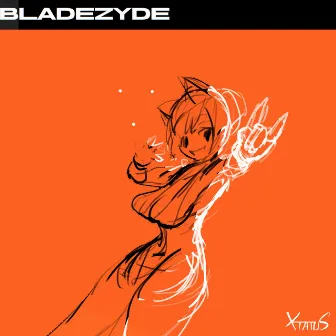 Bladezyde by xtatus