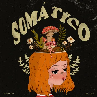 Somático by Patricia Ramos