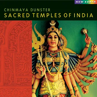 Sacred Temples of India by Chinmaya Dunster