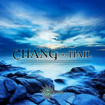 Hail by Chang