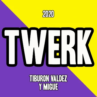 Twerk by Tiburon Valdez