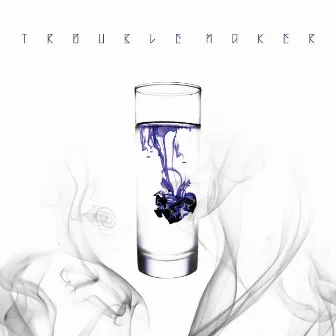 Chemistry by Trouble Maker