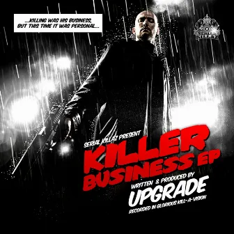 The Killer Business EP by Upgrade (UK)