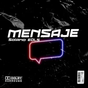 Mensaje by Solano EDLS