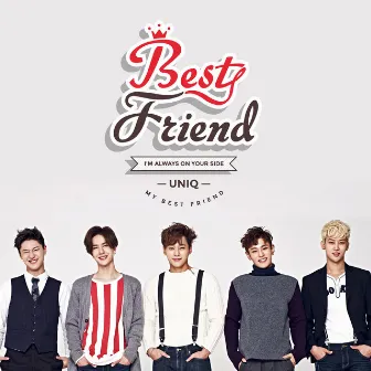 Best Friend by UNIQ