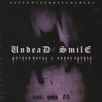 Undead Smile by Shade Apollo